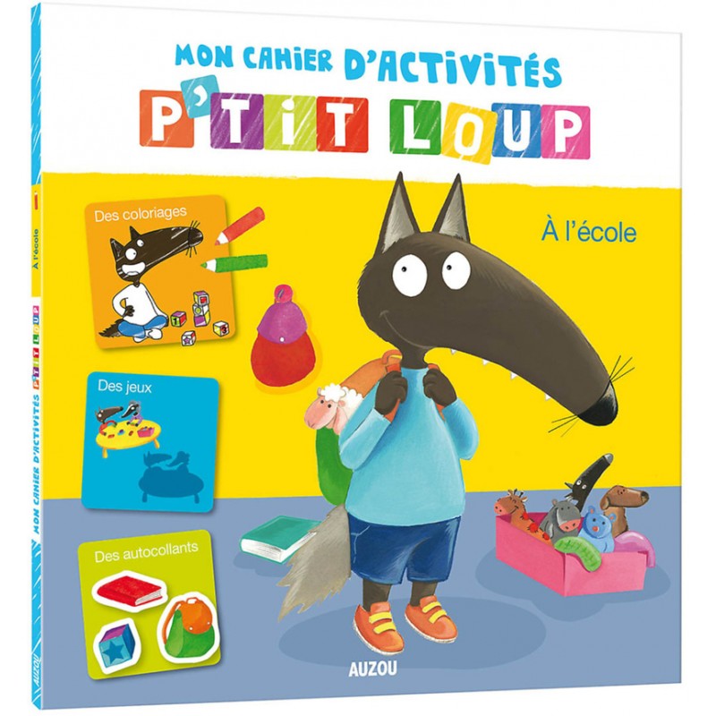 Mon livre d'activités P'tit Loup - A l'école