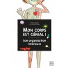 Mon corps est génial ! Son organisation intérieure