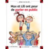 MAX ET LILI N OSENT PAS PARLER EN PUBLIC