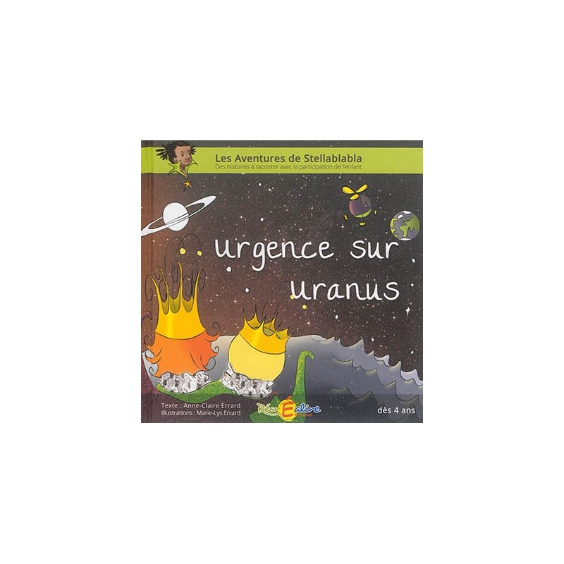 Les aventures de Stellablabla : Urgence sur Uranus - Tome 1