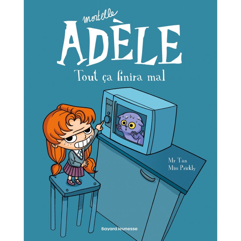 BD Mortelle Adèle, Tome 01