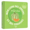 Mon livre des odeurs et des couleurs - Le marché