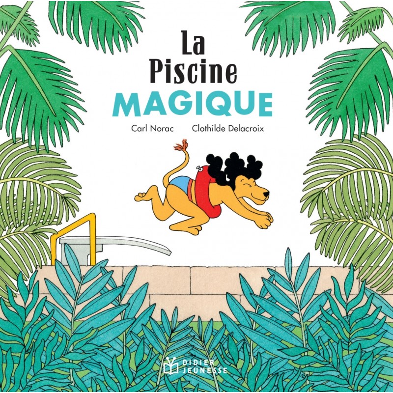 Les P'tits Didier - La Piscine magique - poche