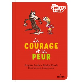 Le courage et la peur