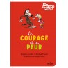 Le courage et la peur