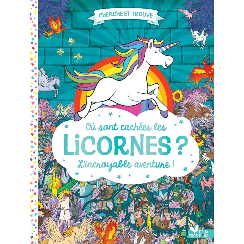 Où sont cachées les licornes ? L'incroyable aventure