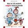 MAX ET LILI VEULENT SOIGNER TOUT LE MONDE