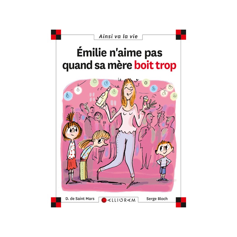 EMILIE N AIME PAS QUAND SA MERE BOIT TROP