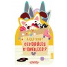 Mon coucou sonore - À qui sont ces drôles d'oreilles ?