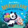 Marmelade, un drôle de petit panda