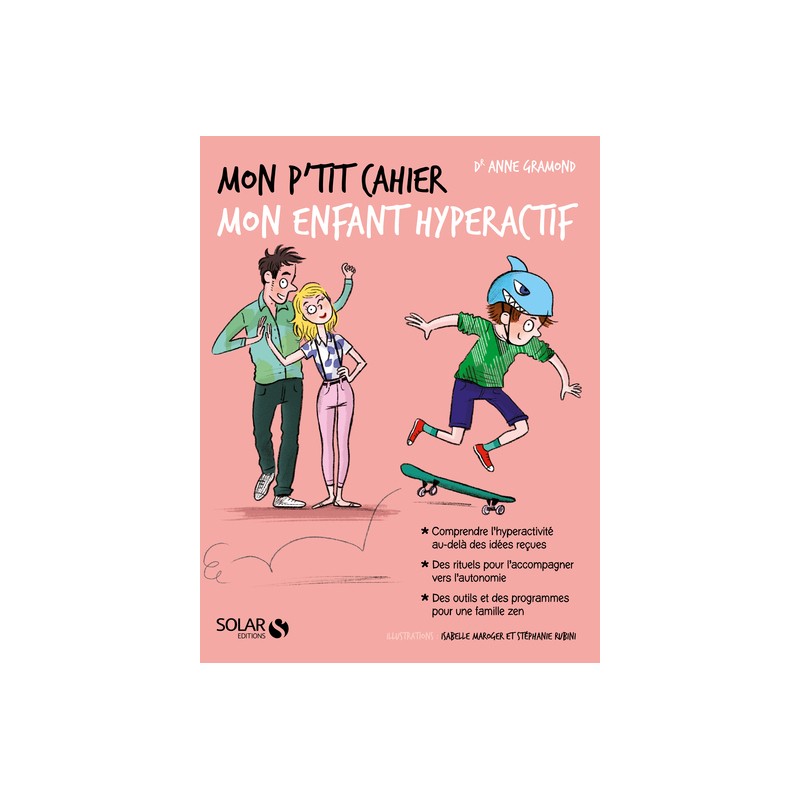 Mon p'tit cahier - Mon enfant hyperactif