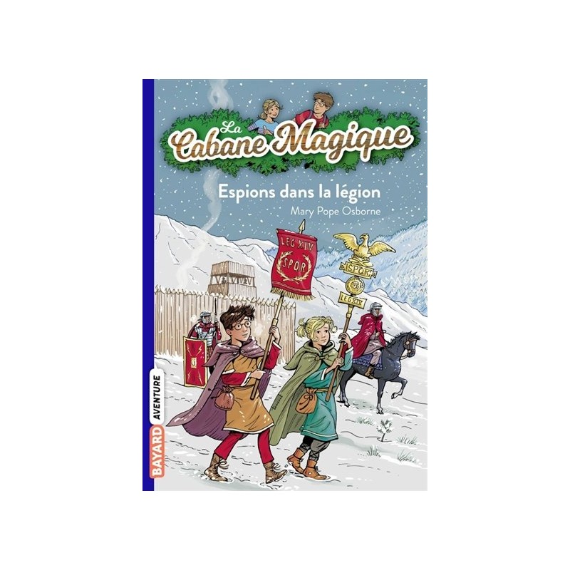 La cabane magique - Tome 53 : Espions dans la légion