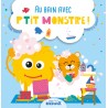 Au bain avec P'tit Monstre !