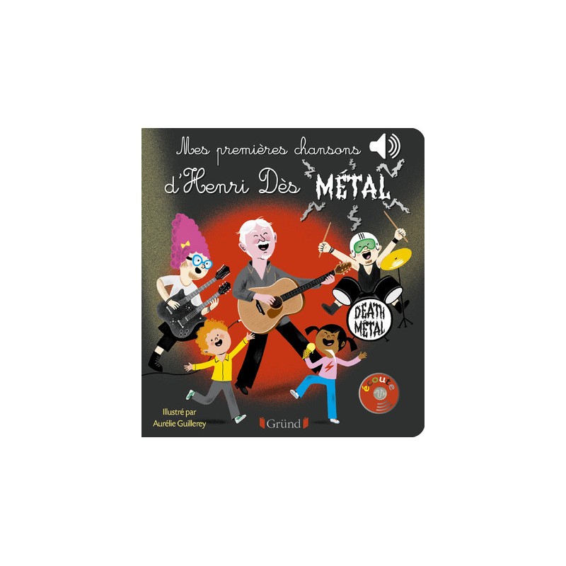 Mes premières chansons d'Henri Dès métal - Livre sonore avec 6 puces avec les extraits originaux - D