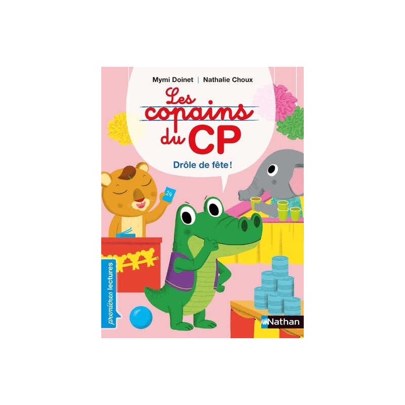 Les Copains du CP - Drôle de fête !