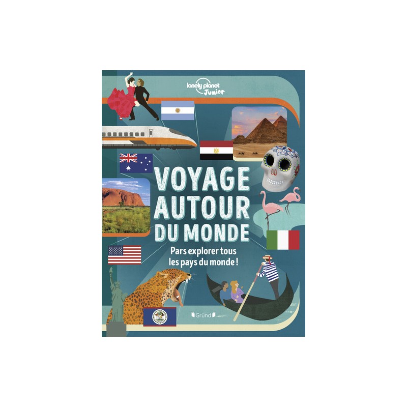 Lonely Planet Junior - Voyage autour du monde - Nouvelle édition