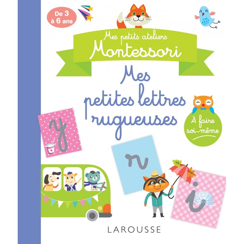Mes ateliers Montessori : Petites lettres rugueuses