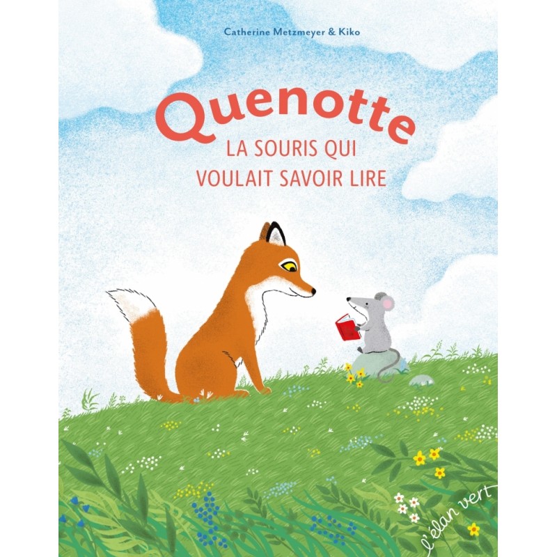 Quenotte la souris qui voulait savoir lire