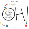 Oh! Un livre qui fait des sons