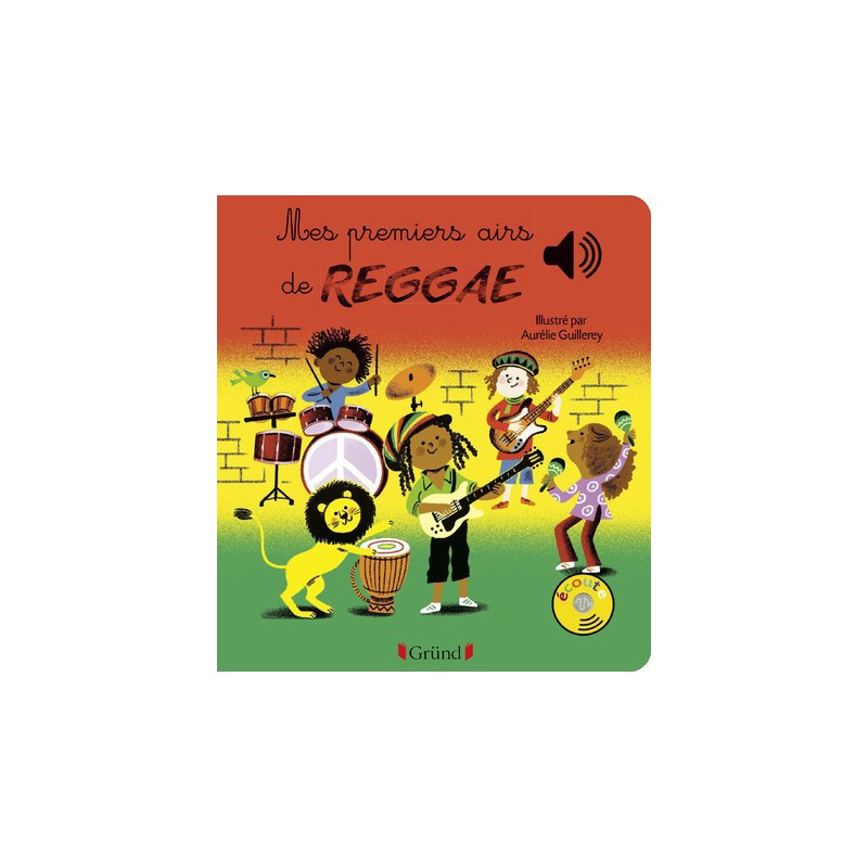 Mes premiers airs de Reggae - Livre sonore avec 6 puces - Dès 1 an