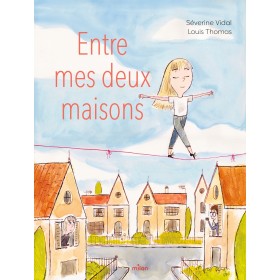 Entre mes deux maisons