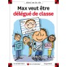 MAX VEUT ETRE DELEGUE DE CLASSE