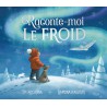 Raconte-moi le froid