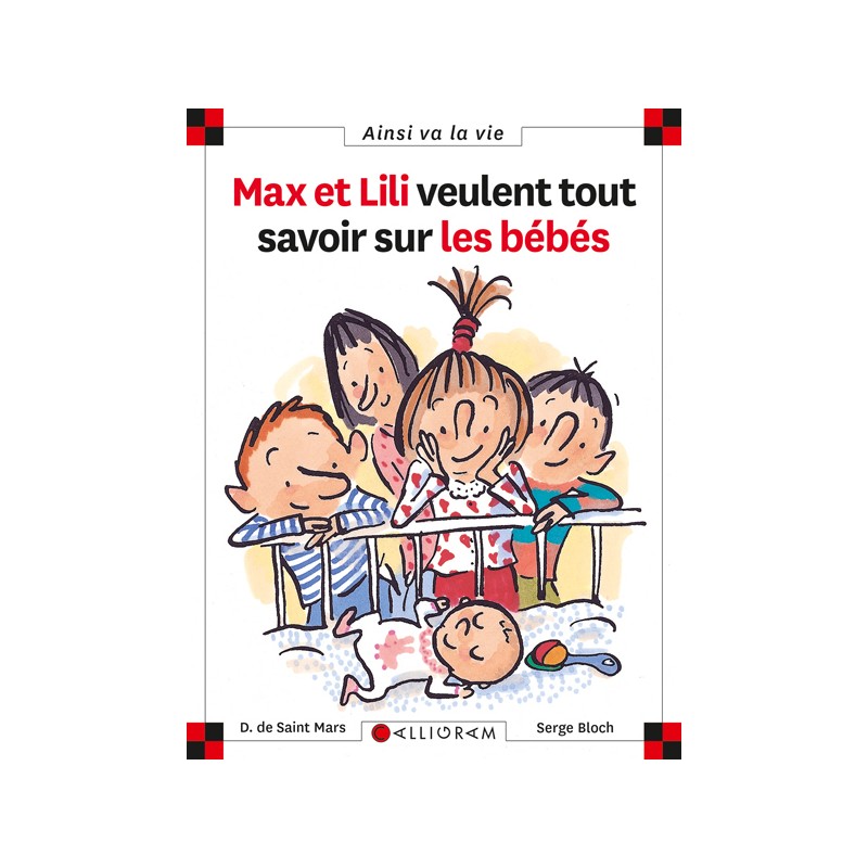 MAX ET LILI VEULENT TOUT SAVOIR SUR LES BEBES