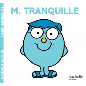 Monsieur Tranquille -...