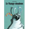Berk et le Mange-Doudous - Tome 1 - Le Mange-doudous