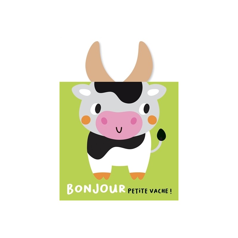 Bonjour petite vache !