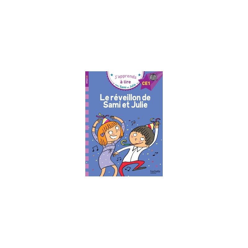 Sami et Julie CE1 Le réveillon de Sami et Julie