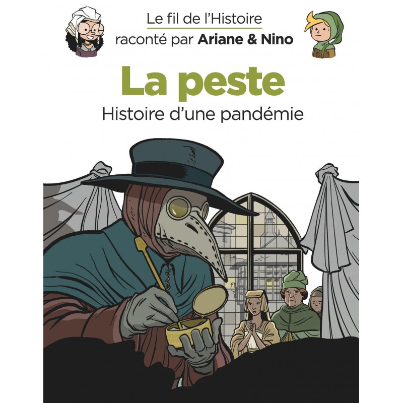 Le fil de l'Histoire raconté par Ariane & Nino - La peste