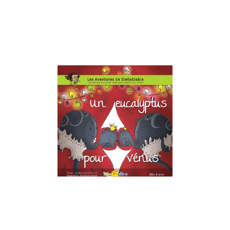 Les aventures de Stellablabla : Un eucalyptus pour Vénus - Tome 7