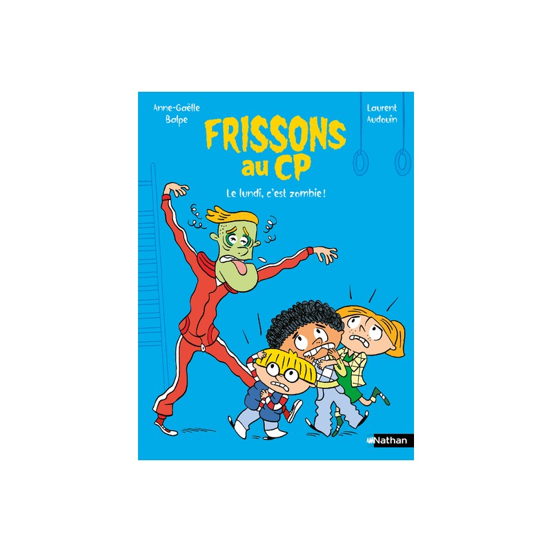 Frissons au CP - Lundi, c'est zombie !