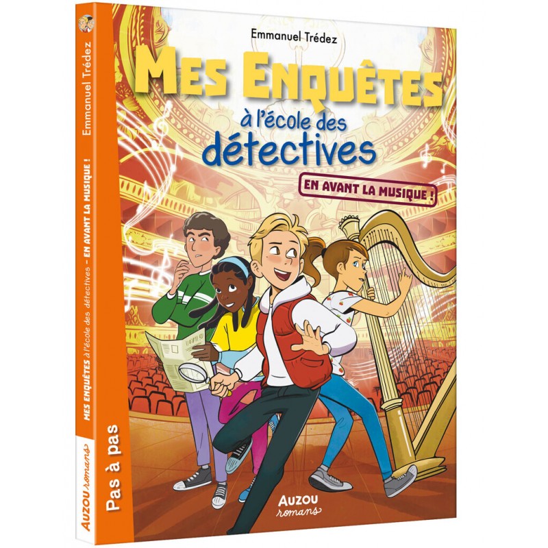 MES ENQUETES A L ECOLE DES DETECTIVES - Tome 07 EN AVANT LA MUSIQUE ! - Tome 7