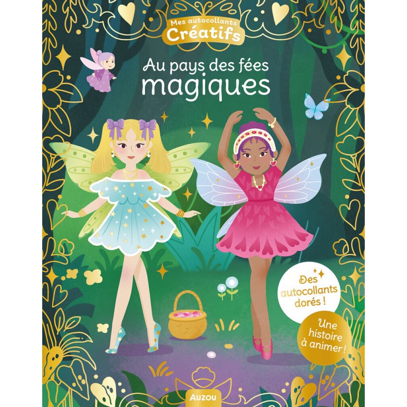 Mes 500 autocollants créatifs - Au pays des fées magiques