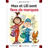 Max et Lili sont fan de marques