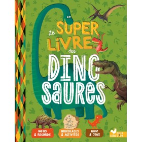Le super livre des dinosaures