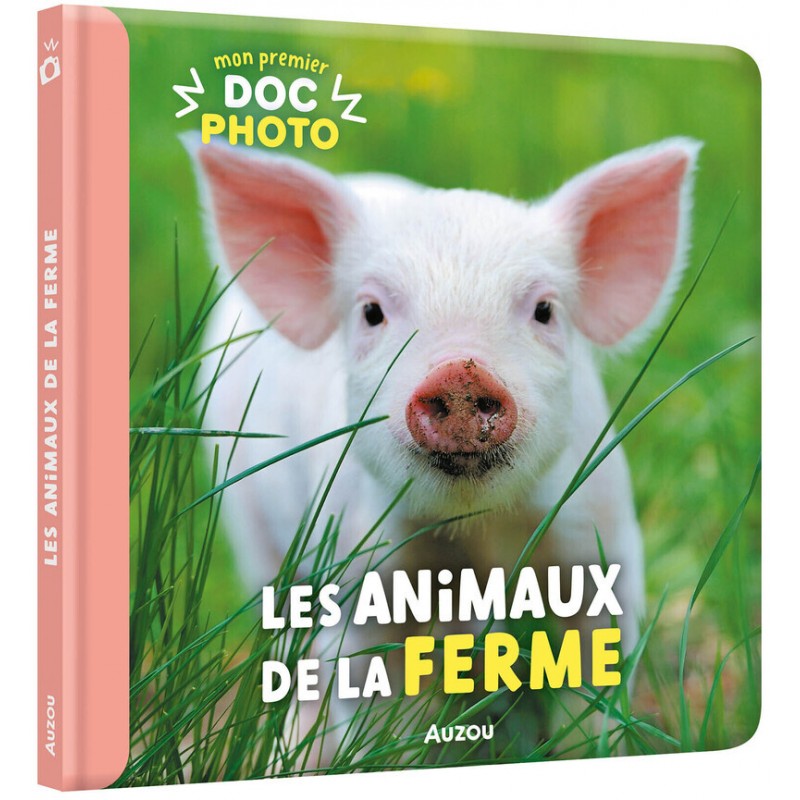 MON PREMIER DOC PHOTO - ANIMAUX DE LA FERME