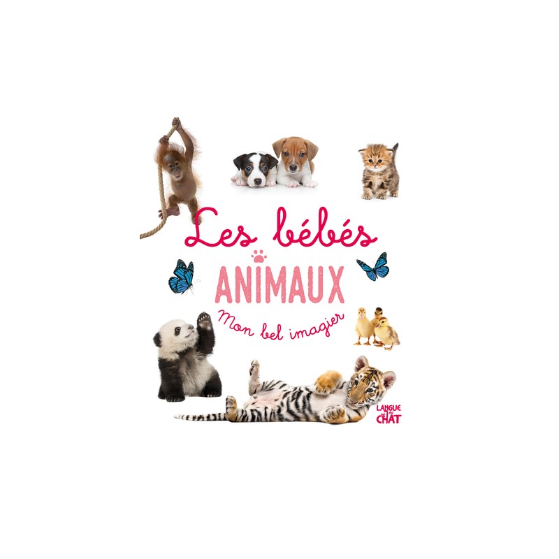 Mon bel imagier - Les bébés animaux