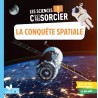 Les sciences C'est pas sorcier - La conquête spatiale