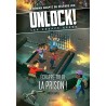 Unlock ! Les Escape Geeks - Echappe-toi de la prison ! - Tome 6