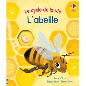 L'abeille - Le cycle de la...