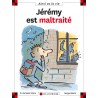 Jérémy est maltraité