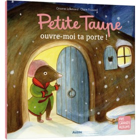 Petite taupe ouvre-moi ta...