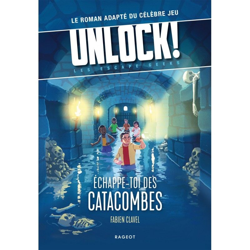 Unlock ! - Unlock! Les Escape Geeks - Échappe-toi des catacombes !