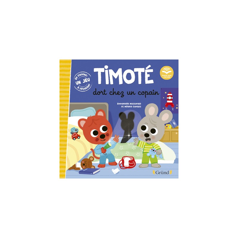 Timoté dort chez un copain (Écoute aussi l'histoire)