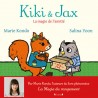 Kiki et Jax - La magie de l'amitié