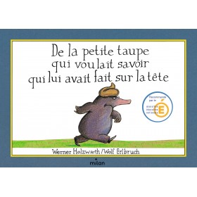 De la petite taupe qui...